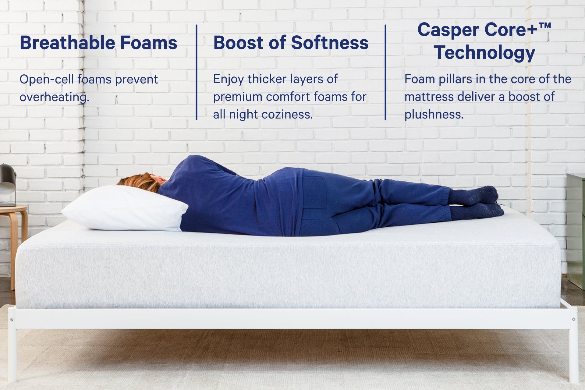 A person lying on their side on the Cloud One mattress. Text at the top of the image describes this mattress. Breathable foams are open-cell foams to prevent overheating. Enjoy thicker layers of premium comfort foams for all-night coziness and a boost of softness. Casper Core+TM technology uses foam pillars in the core of the mattress to deliver a boost of plushness.